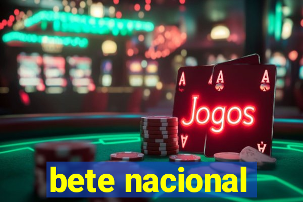 bete nacional